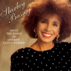 Shirley Bassey - Sings the Songs of Andrew Lloyd Webber